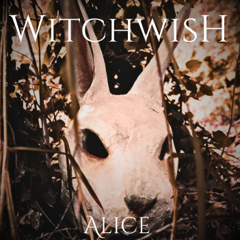 “Witchwish’s ‘Alice’: Finding Yourself in a Wonderland of Chaos”