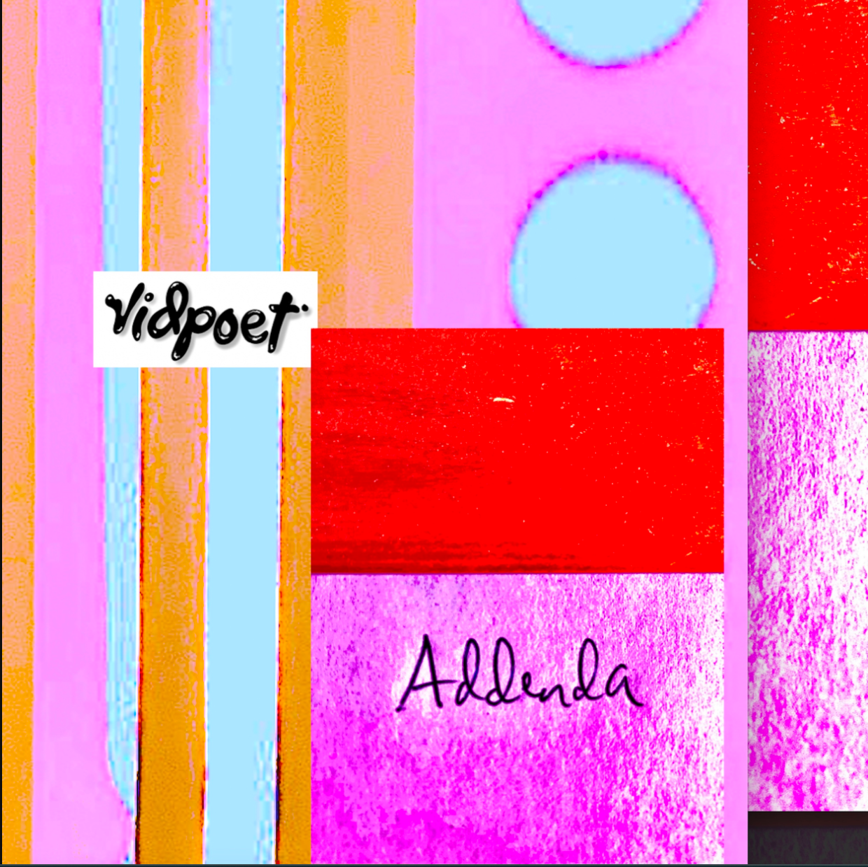 Vidpoet’s “Addenda”: The Perfect Soundtrack for Your Thoughts